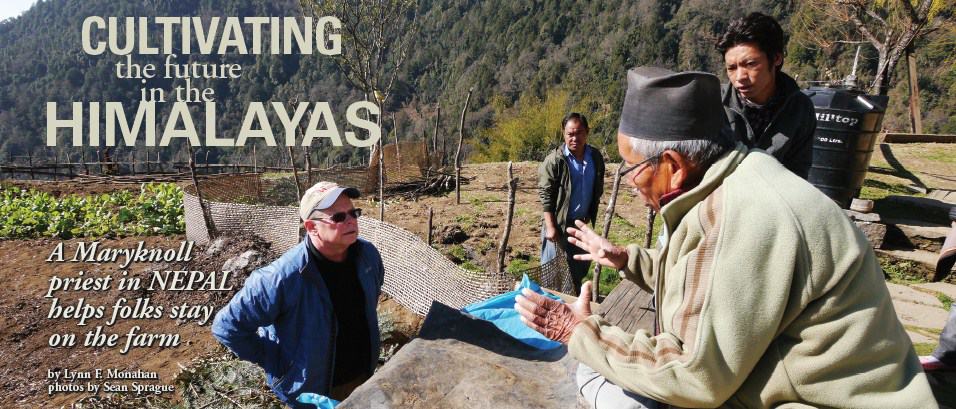 CULTIVATING the future in the HIMALAYAS