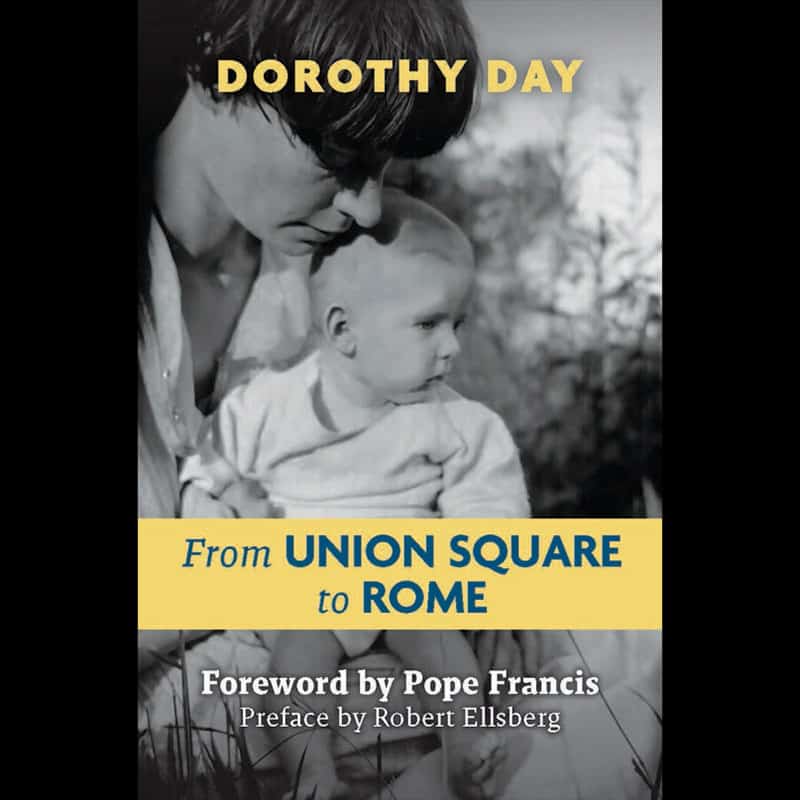 This is the cover design for Orbis Books' new edition of Dorothy Day's memoir, "From Union Square to Rome," featuring a foreword by Pope Francis. While the new English edition will be published in 2024, the Vatican publishing house released an Italian translation of the memoir and the foreword in late August. (CNS photo/Courtesy of Orbis Books)